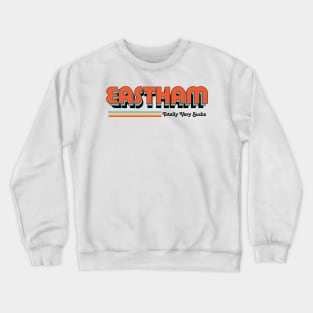 Eastham - Totally Very Sucks Crewneck Sweatshirt